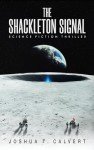 The Shackleton Signal: Hard SF Thriller