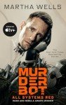 All Systems Red: The Murderbot Diaries