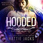 Hooded: A Sci-Fi Alien Romance (Gladiators of the Gryn, Book 5)