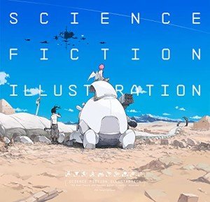 Science Fiction Illustration: The Near Future and Fantasy Worlds Creators' Showcase (PIE Creators' File Series)