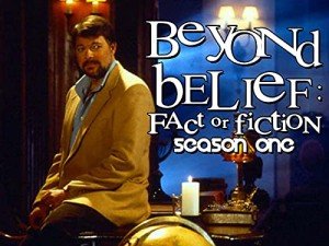 Beyond Belief: Fact or Fiction