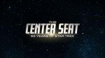 The Center Seat: 55 Years of Star Trek