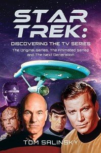 Star Trek: Discovering the TV Series: The Original Series, The Animated Series and The Next Generation