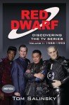 Red Dwarf: Discovering the TV Series: Volume I: 1988-1993