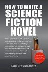 How To Write A Science Fiction Novel: Create A Captivating Science Fiction Novel With Confidence (How To Write A Winning Fiction Book Outline)