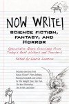 Now Write! Science Fiction, Fantasy and Horror: Speculative Genre Exercises from Today's Best Writers and Teachers (Now Write! Series Book 5)
