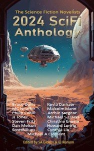 2024 SciFi Anthology: The Science Fiction Novelists (The Science Fiction Novelists SciFi Anthology Series Book 1)