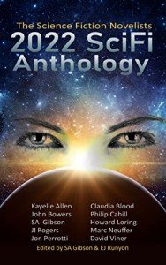 2022 SciFi Anthology: The Science Fiction Novelists (The Science Fiction Novelists SciFi Anthology Series Book 3)