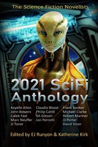 2021 SciFi Anthology: The Science Fiction Novelists (The Science Fiction Novelists SciFi Anthology Series)
