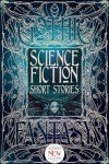 Science Fiction Short Stories (Gothic Fantasy)