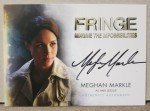 2012 Cryptozoic Fringe Autograph A16 Duchess Of Sussex Meghan Markle Amy Jessup