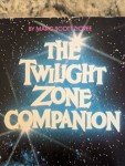 VERY FIRST AUTOGRAPHED COPY! The Twilight Zone Companion-Marc Zicree-1st Edition
