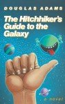 The Hitchhiker's Guide to the Galaxy 25th Anniversary Edition: A Novel
