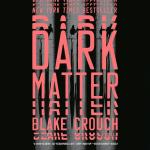 Dark Matter (Movie Tie-In): A Novel