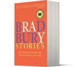 Bradbury Stories: 100 of His Most Celebrated Tales