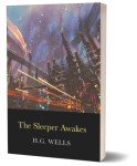 The Classic H. G. Wells Complete 8 Books Collection Box Set (War of the Worlds, Time Machine, World Set Free, First Men in the Moon, Invisible Man, Sleeper Awakes, Fascinating Short Stories & More)