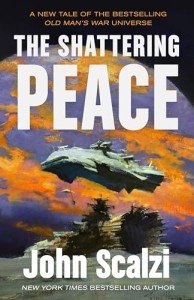 The Shattering Peace (Old Man's War, 7)