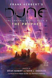 DUNE: The Graphic Novel, Book 3: The Prophet (Dune: The Graphic Novel, 3) (Volume 3)