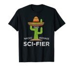 Funny Science Fiction Sci-Fi T-Shirt