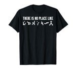 There Is No Place Like Sci-fi T-Shirt