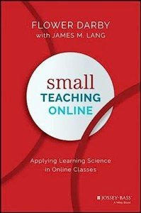 Small Teaching Online: Applying Learning Science in Online Classes
