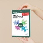 Agile Essentials You Always Wanted To Know (Self-Learning Management Series)