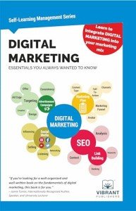 Digital Marketing Essentials You Always Wanted to Know (Self-Learning Management Series)