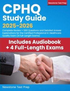 CPHQ Study Guide: Complete Review & Practice Exams
