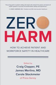 Zero Harm: Achieving Safety in Healthcare