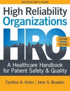 High Reliability Organizations Instructor Guide: Patient Safety