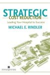 Effective Cost Strategies for Hospital Leadership Success