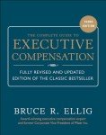 Executive Compensation Complete Guide, 3rd Edition