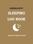 Sleep Improvement Journal: Track and Manage Your Sleep