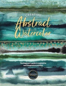 Beginner's Guide to Creative Abstract Watercolor Painting