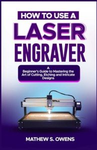 Beginner's Guide to Laser Engraving Techniques