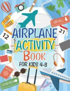 Airplane Activity Book for Kids 4-8 Years