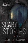 Chilling Halloween Scary Stories by Boris Bacic