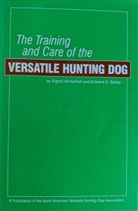 Training and Care for Versatile Hunting Dogs