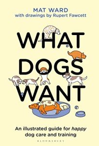 Happy Dog Care & Training: An Illustrated Guide