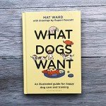 Happy Dog Care & Training: An Illustrated Guide