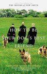 Be Your Dog's Best Friend: Training Manual