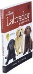 Labrador Handbook for New and Future Owners