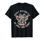 “Dog Lovers T-Shirt: Easily Distracted by Dogs & Books”