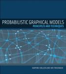 Probabilistic Graphical Models: Principles and Techniques (Adaptive Computation and Machine Learning series)