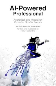AI-Powered Professional: Awareness and Integration Guide for Non-Technicals