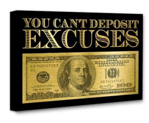 Dream Big: You Can't Deposit Excuses Canvas Art