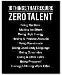 Zero Talent Required - Motivational Wall Art Print