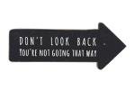 Wooden Arrow Wall Sign: Don't Look Back