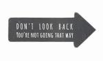 Wooden Arrow Wall Sign: Don't Look Back