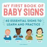 Baby Signs: 40 Essential Signs to Learn